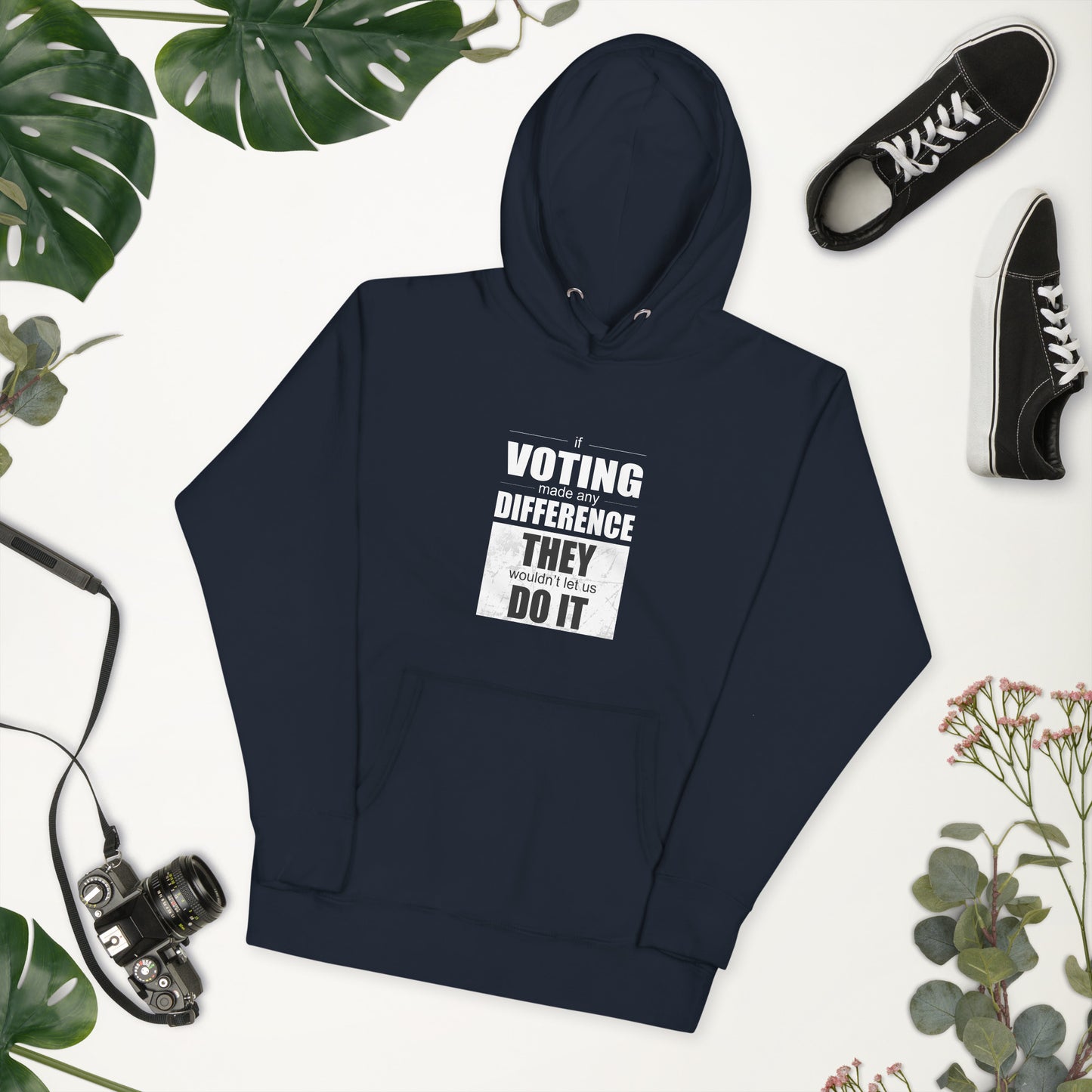 "If Voting Made Any Difference" - Men's Hoodie for the Politically Fed-Up