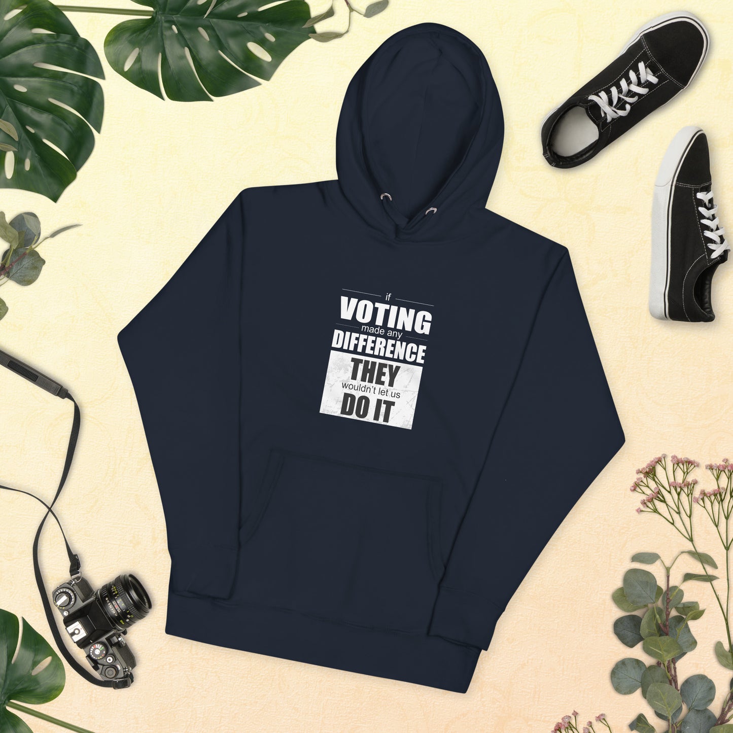 "If Voting Made Any Difference" - Men's Hoodie for the Politically Fed-Up