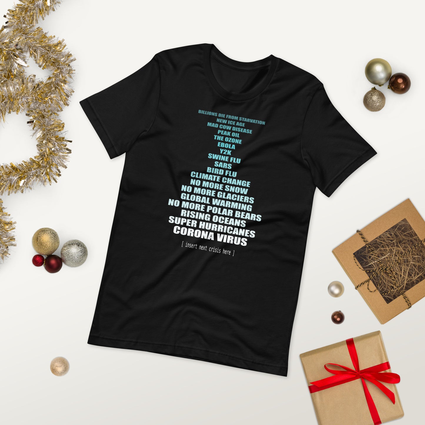 Men's T-Shirt - Climate Change Prediction Fails - Insert Next Crisis Here...