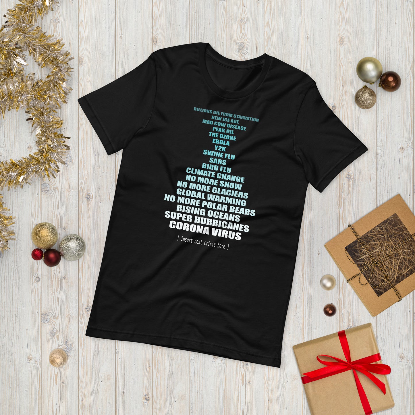 Men's T-Shirt - Climate Change Prediction Fails - Insert Next Crisis Here...