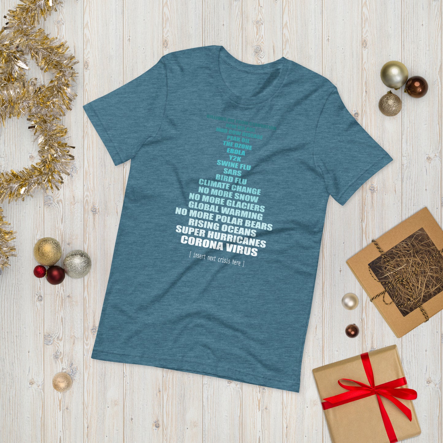 Men's T-Shirt - Climate Change Prediction Fails - Insert Next Crisis Here...