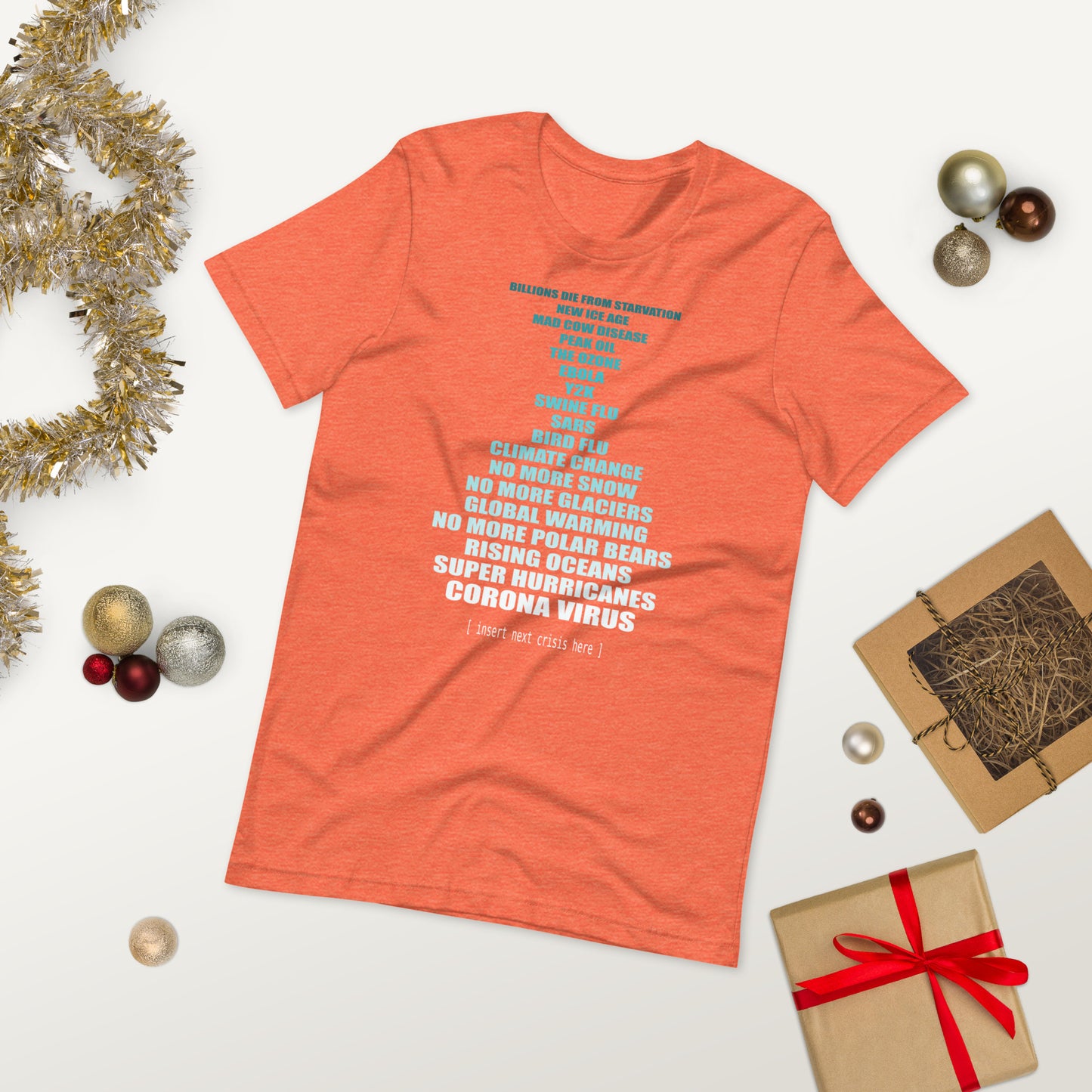 Men's T-Shirt - Climate Change Prediction Fails - Insert Next Crisis Here...