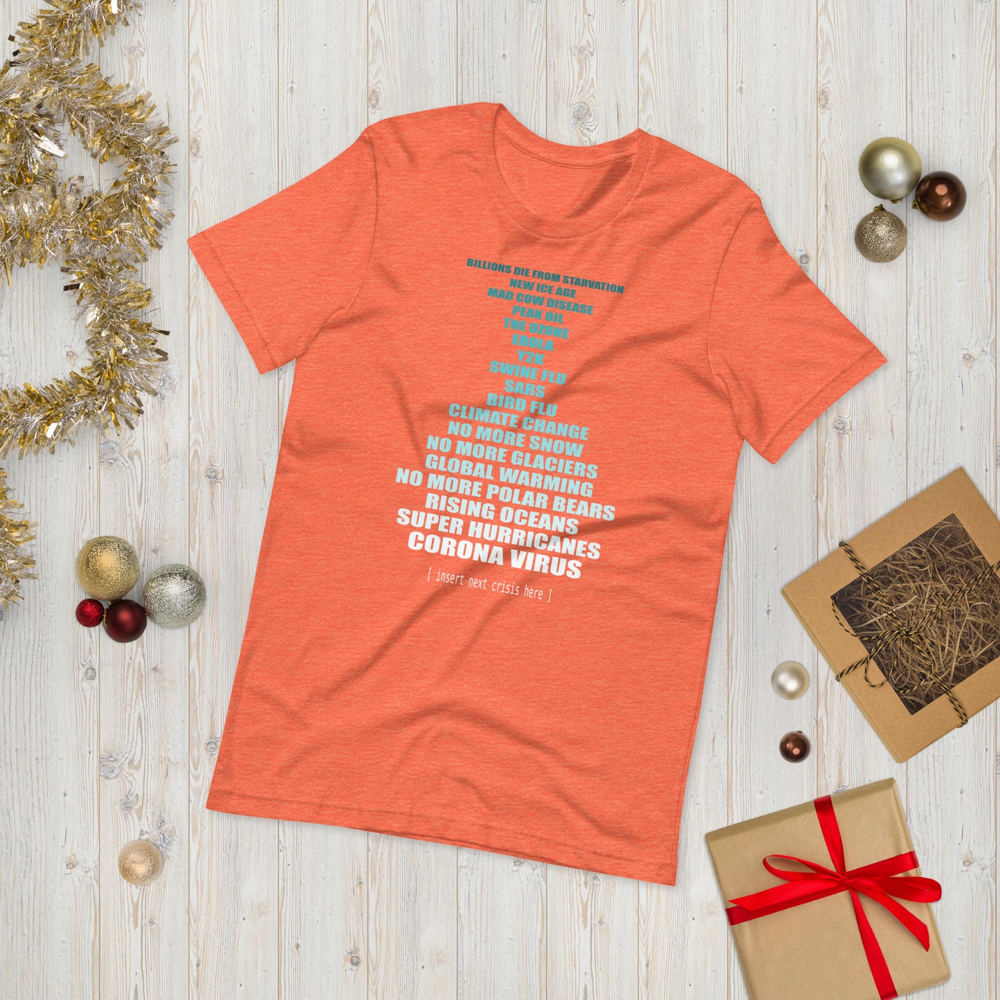 Men's T-Shirt - Climate Change Prediction Fails - Insert Next Crisis Here...