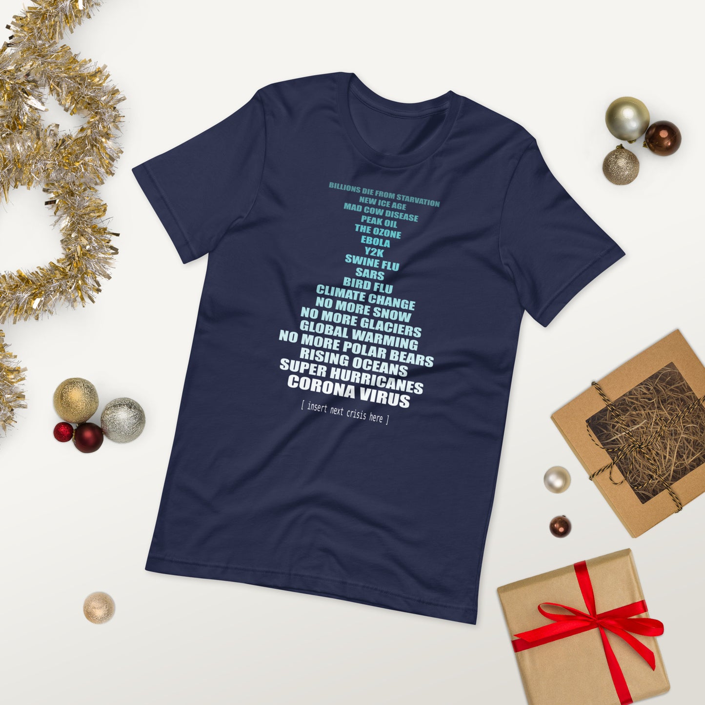 Men's T-Shirt - Climate Change Prediction Fails - Insert Next Crisis Here...