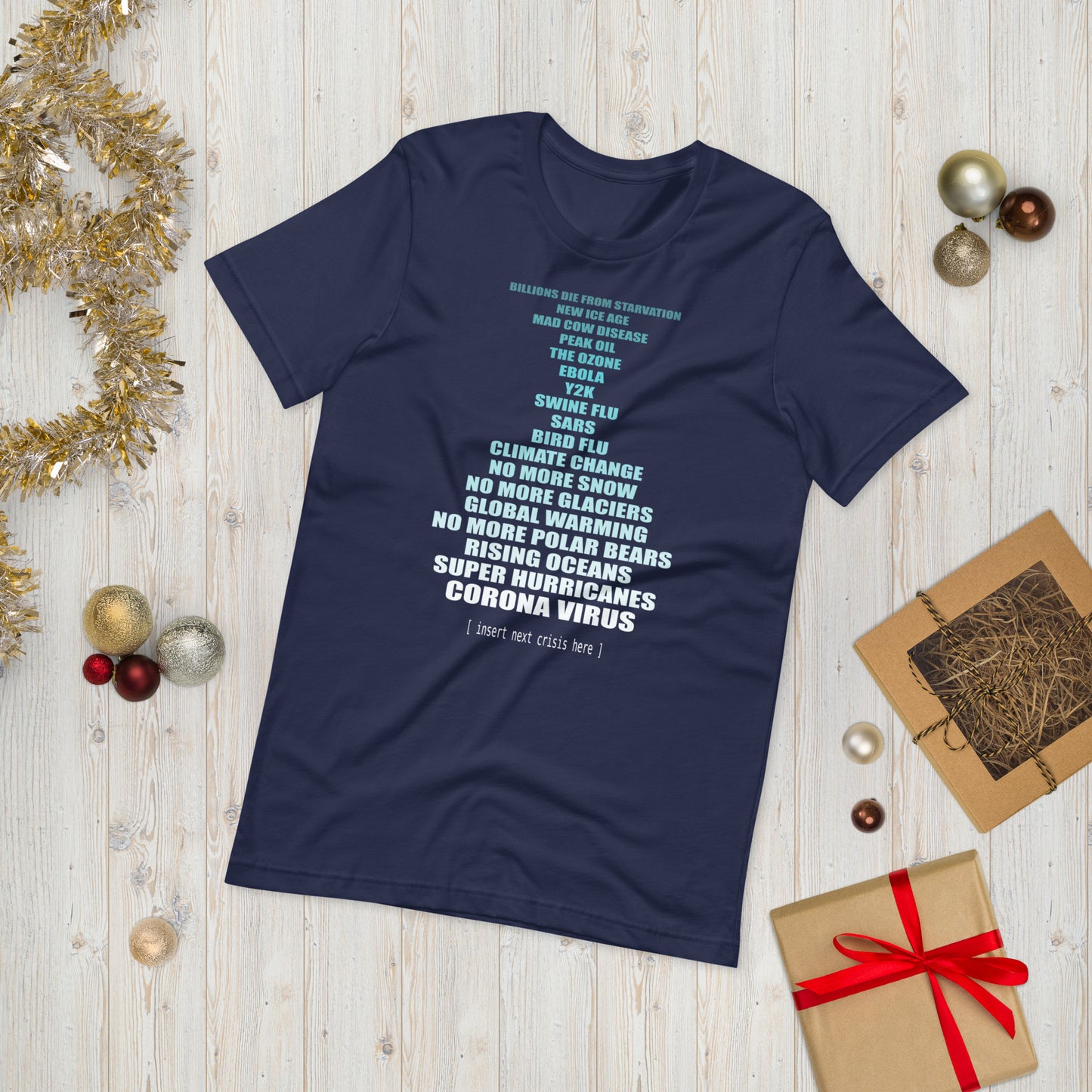 Men's T-Shirt - Climate Change Prediction Fails - Insert Next Crisis Here...