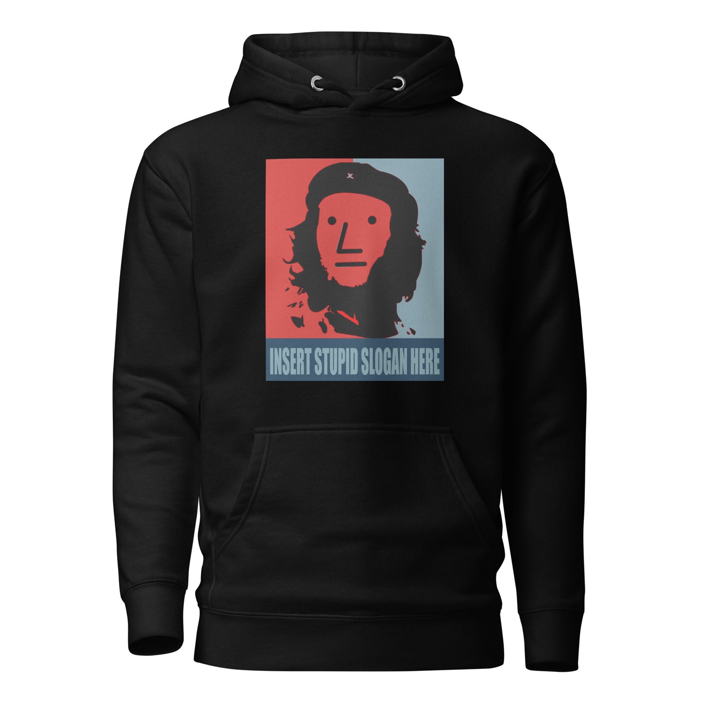 Insert Stupid Slogan Here - Unisex Hoodie