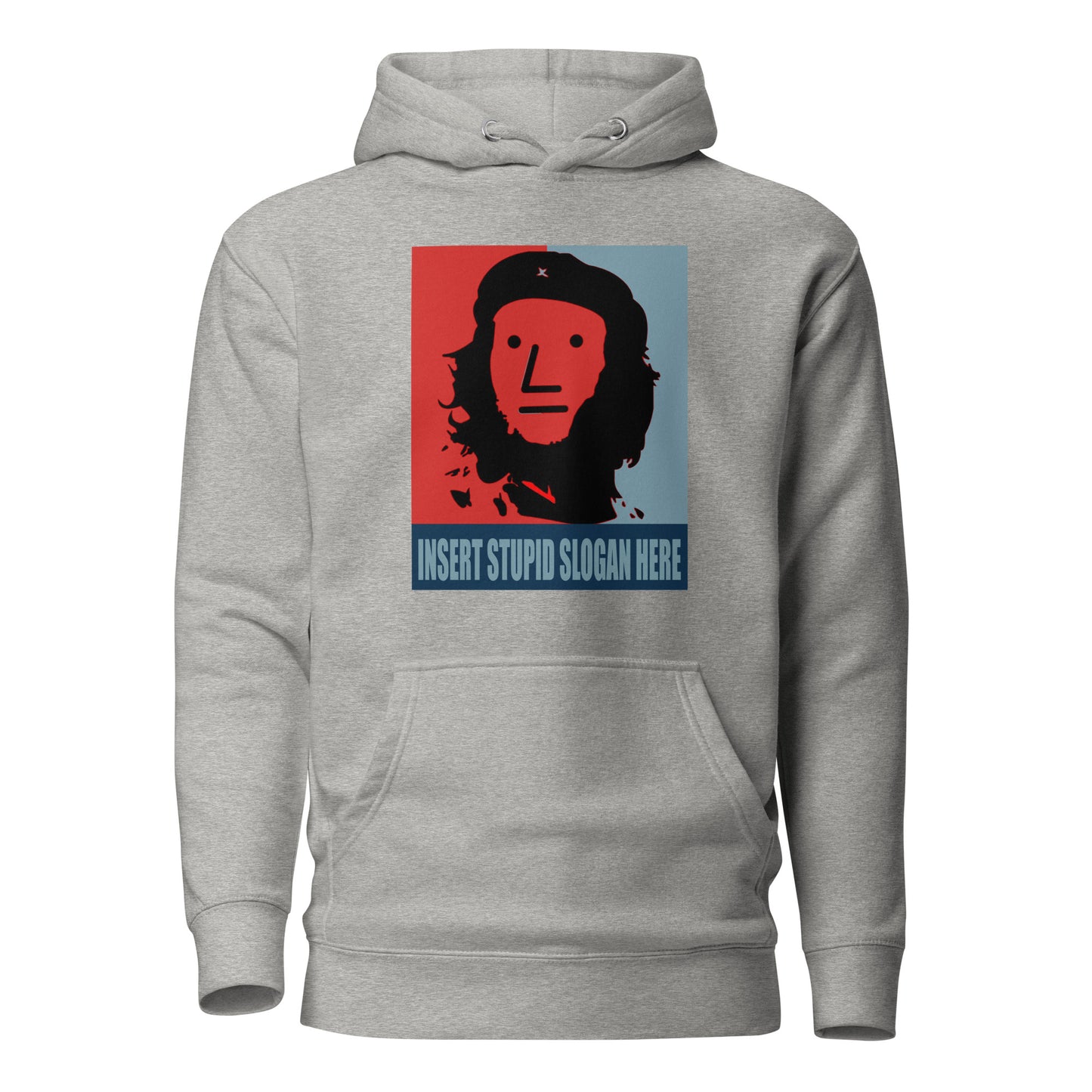 Insert Stupid Slogan Here - Unisex Hoodie