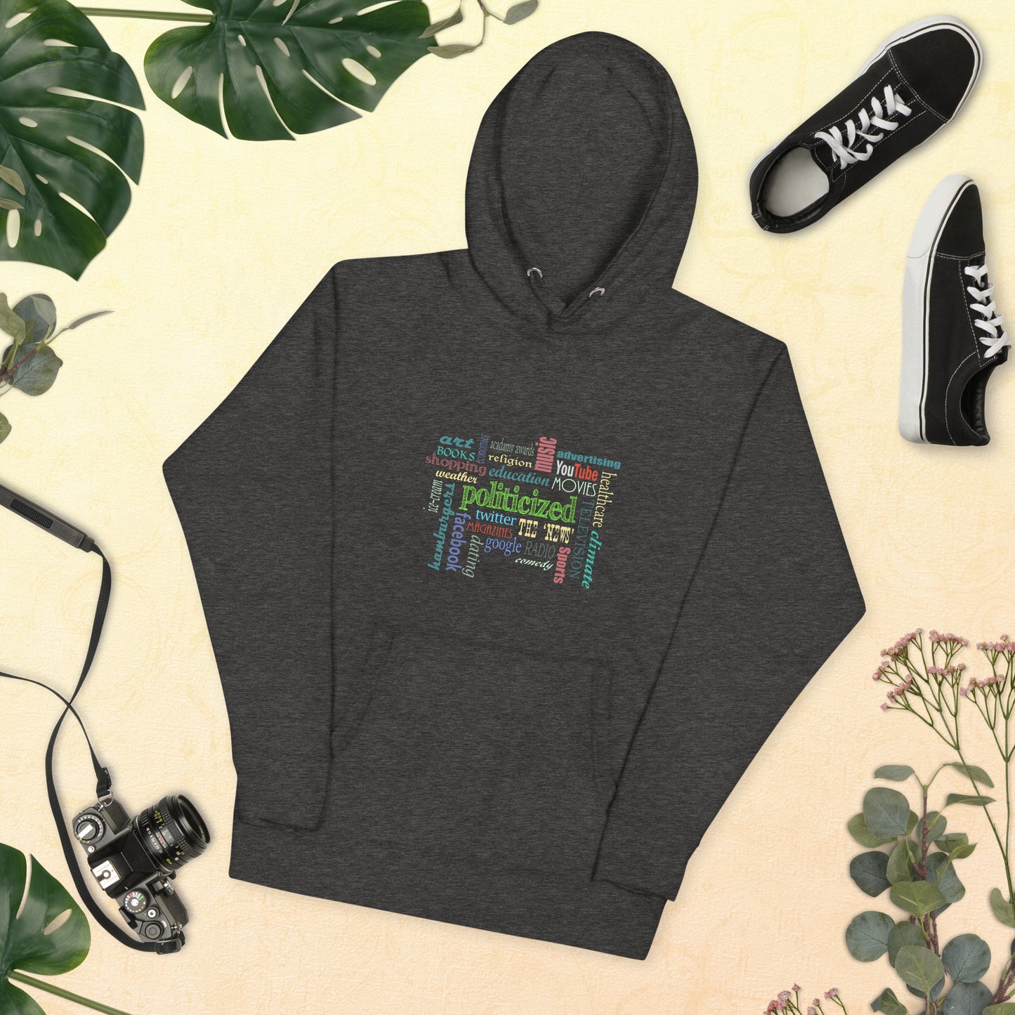 Men's Hoodie - Everything is Politicized...