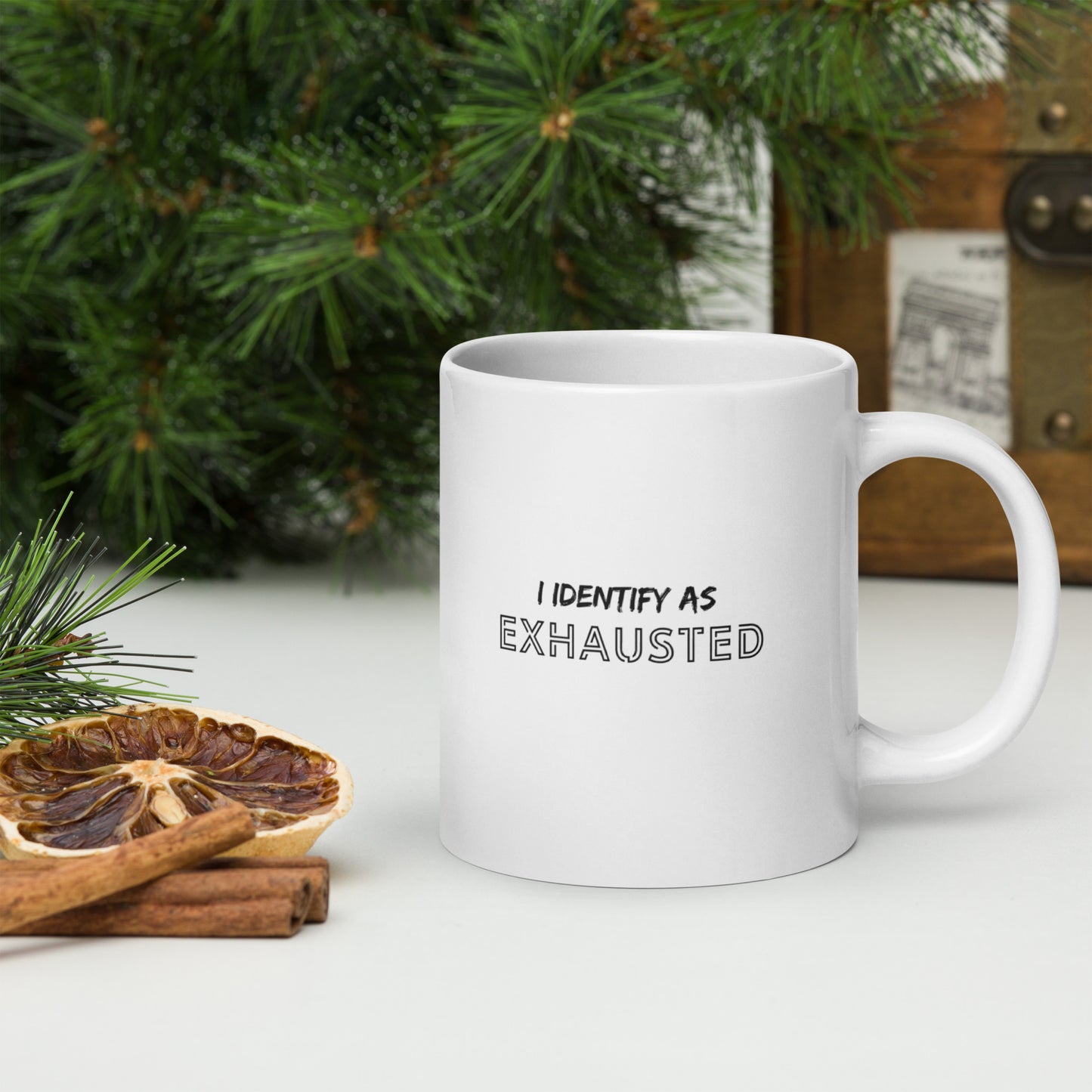 I Identify As Exhausted - White glossy mug